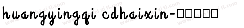 huangyingqi cdhaixin字体转换
